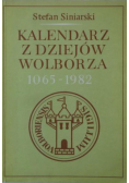 Kalendarz z dziejów Wolborza 1065 do 1982