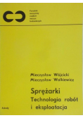 Sprężarki. Technologia robót i eksploatacja