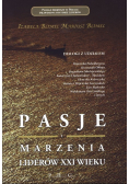 Pasje i marzenia liderów XXI wieku