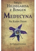 Święta Hildegarda z Bingen Medycyna na każdy dzień