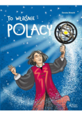 To właśnie Polacy