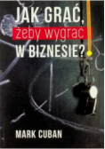 Jak grać żeby wygrać w biznesie