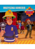 Strażak Sam. Muzyczna komedia