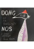 Dong co ma świecący nos