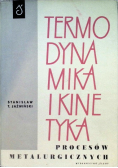 Termodynamika i kinetyka procesów metalurgicznych