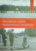 Socjologiczne aspekty bezpieczeństwa narodowego