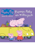 Świnka Peppa.Papuga Polly na wakacjach.