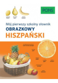 Mój pierwszy szkolny słownik obrazkowy hiszpański