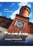 Tarnów miasto niezwykłe