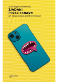 Zjadani przez ekrany!