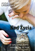 Kod życia o tym czego warto nauczyć się od kota