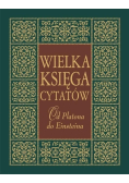 Wielka księga cytatów Od Platona do Einsteina