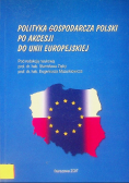 Polityka gospodarcza polski po akcesji do Unii Eur