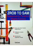 Zrób to sam Nowoczesny poradnik majsterkowania