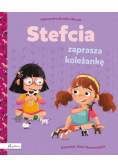 Stefcia zaprasza koleżankę