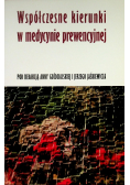 Współczesne kierunki w medycynie prewencyjnej