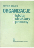 Organizacje istota  struktury  procesy
