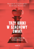 Trzy kroki w szachowy świat Część I