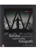 Sztuka czarno - białej fotografii