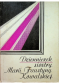 Dzienniczek siostry Marii Faustyny Kowalskiej
