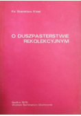 O duszpasterstwie rekolekcyjnym