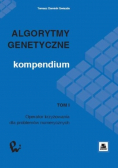 Algorytmy genetyczne Kompendium Tom 1