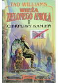 Wieża zielonego anioła i cierpliwy kamień