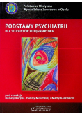 Podstawy psychiatrii dla studentów pielęgniarstwa