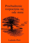 Przebudzenie rozpoczyna się ode mnie