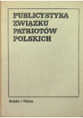 Publicystyka związku patriotów polskich 1943 - 1944