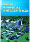 Poradnik eksploatatora Oczyszczalni ścieków