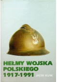 Hełmy Wojska Polskiego 1917 - 1991