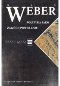 Polityka jako zawód i powołanie