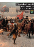 Mistrzowie i dyletanci