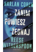 Zanim powiesz żegnaj