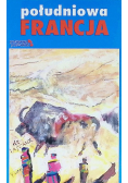 Południowa Francja. Praktyczny przewodnik