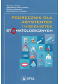 Podręcznik dla asystentek i higienistek stomatologicznych
