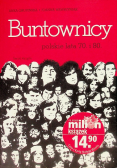 Buntownicy Polskie lata 70 i 80