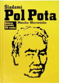 Galeria tyranów XX wieku Śladami Pol Pota