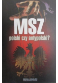 MSZ polski czy antypolski