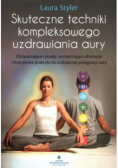 Skuteczne techniki kompleksowego uzdrawiania aury