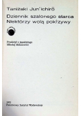Dziennik szalonego starca. Niektórzy wolą pokrzywy