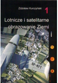 Lotnicze i satelitarne obrazowanie ziemi Tom I