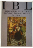 Literatura i kultura późnego średniowiecza w Polsce