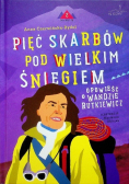 Pięć skarbów pod wielkim śniegiem