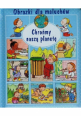 Obrazki dla maluchów Chrońmy naszą planetę