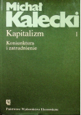 Kapitalizm Tom 1 Koniunktura i zatrudnienie