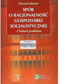 Spór o racjonalność gospodarki socjalistycznej