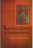 Książka i pismo w średniowieczu