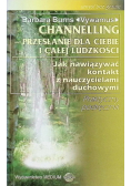 Channeling Przesłanie dla ciebie i całej ludzkości